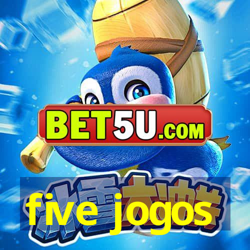 five jogos